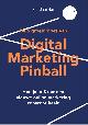 9789082957105 Daniël Markus 175840, Digital Marketing Pinball. Hoe je in 8 uur een nieuwe online marketing topscore haalt