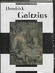 9789066303515 Reindert Falkenburg [Ed.], Jan Piet Filedt Kok [Ed.], Huigen Leeflang [Ed.], Goltzius-studies. Hendrick Goltzius (1558-1617)