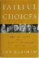 9781594201233 Ian Kershaw 11448, Fateful choices. Ten decisions that changed the world, 1940-1941