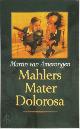 9789029503662 Martin van Amerongen 240044, Mahlers Mater dolorosa