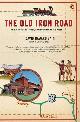 9780143035268 Davis Haward Bain 227618, The Old Iron Road: an epic of rails, roads, and the urge to go West