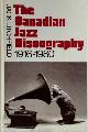 9780802024480 Jack Litchfield 178015, The Canadian jazz discography, 1916-1980