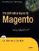 9781430272298 Adam McCombs 178167, Robert Banh 178168, The Definitive Guide to Magento. A Comprehensive Look at Magento