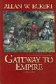 9781931672276 Allan W. Eckert, Gateway to Empire