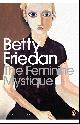9780141192055 Betty Friedan 28356, Feminine mystique
