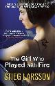 9781906694180 Stieg Larsson 12114, The girl who played with fire