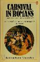 9780140056099 Emmanuel Le Roy Ladurie 267334, Carnival in Romans. A People's Uprising at Romans, 1579-1580