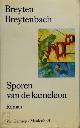 9789060127704 Breyten Breytenbach 19039, Sporen van de kameleon: roman