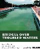 9789070289287 Marleen Wynants 65489, Bridges over troubled waters