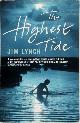 9780747579380 Jim Lynch 109868, The Highest Tide