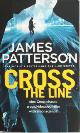9780099594352 James Patterson 29395, Cross the Line