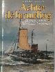 9789022819722 H. A. H. Boelmans Kranenburg, Achter de branding. De visserij van de Nederlandse kustplaatsen