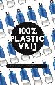 9789045324951 Caroline Jones 141573, 100% Plasticvrij: 100 tips voor een leven zonder plastic