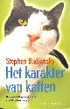 9789027478870 Stephen Budiansky 52915, Het karakter van katten. Herkomst, intelligentie en gedrag van Felis silvestris catus