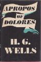  H.G. Wells 211951, Apropos Of Dolores
