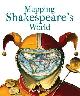 9781851242573 Peter Whitfield 16411, Mapping shakespeare's world