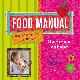 9789089891099 P. van Wijk 233403, Food Manual. Alles over voeding voor kinderen van -9 maanden tot 18 jaar