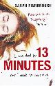 9780575097377 Sarah Pinborough 53637, 13 Minutes. The twisty turny YA psychological thriller you will not be able to put down