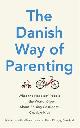 9780349414348 Jessica Joelle Alexander 228474, Danish way of parenting. What the happiest people in the world know about raising confident, capable kids