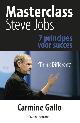 9789047005308 Carmine Gallo 47505, Masterclass Steve Jobs. 7 principes voor succes
