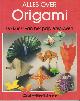 9789025296490 Zulal Aytüre-Scheele 271170, Alles over origami - de kunst van het papiervouwen