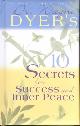 9781561708758 Wayne W. Dyer 249056, 10 Secrets for Success and Inner Peace