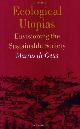 9789057270192 M. de Geus 235909, Ecological utopias. Envisioning the sustainable society