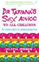 9780099283751 Olivia Judson 53371, Dr. Tatiana's sex advice to all creation