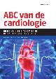 9789490951559 , ABC van de cardiologie. Inleiding in de diagnostiek en behandeling van hartziekten