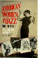 9780872237605 Sally Placksin 176783, American women in jazz. 1900 to the present. Their words, lives and music