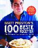 9789021554204 Matt Preston 79181, Matt Preston's 100 beste recepten. Heerlijk simpele recepten voor elke thuiskok