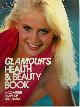 0671230891 Barbara Coffey 202642, Glamour's Health & Beauty Book. A Complete Shape-Up Program