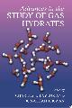 9780306484810 Charles E. Taylor, Jonathan T. Kwan, Advances in the Study of Gas Hydrates