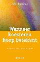 9789027447562 J. Bradshaw 74157, Wanneer koesteren hoop betekent. De helende kracht van het kind in jezelf