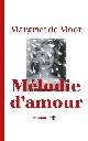 9789023478669 Margriet De Moor 10818, Mélodie d'amour. Roman