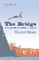 9780099532149 Geert Mak 10489, The Bridge. A Journey Between Orient and Occident