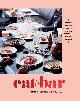 9781743793954 Jo Gamvros 192474, Eat at the bar. Recipes inspired by travels in spain, portugal and beyond