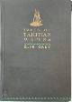  Zane Grey 145904, Tales of Tahitian Waters. Profusely illustrated with photographs taken by the author
