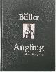  Fred Buller 42828, Angling - The solitary vice. De luxe leather-bound edition