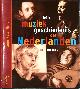 9789053564882 Louis Peter Grijp 218581, Een muziekgeschiedenis der Nederlanden. Met CD