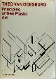  Theo van Doesburg 243413, Principles of Neo-Plastic art. With an introduction by Hans M. Wingler and a postscript by H.L.C. Jaffé.