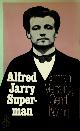 9789029014847 Alfred Jarry 17718, Gerrit Komrij 10507, Superman. Een moderne roman