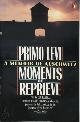 9780140093704 Primo Levi 12934, Moments of Reprieve