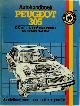 9789020117394 R.G.O. Hawes , Gijs Mom 66369, P.H. Olving, Autohandboek Peugeot 305. 1290 cm3 - 1472 cm3 benzinemotoren : alle modellem 1978-1982 : sleutelboek voor onderhoud en reparatie