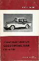 P. Olyslager 25173, Goggolmobil/ Isar, 1959-1964. Een complete handleiding voor de typen 600 en 700