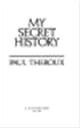 9780399134241 Paul Theroux 15008, My secret history