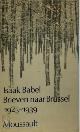 9789022610107 Isaak Babel 20895, Brieven naar Brussel 1925-1939. Vertaald uit het Russisch en ingeleid door Charles B. Timmer