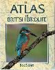 0600333191 Bob Scott 136325, The atlas of British birdlife