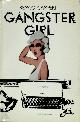  Remco Campert 10976, The Gangster Girl. Translated from the dutch by John SCOTT