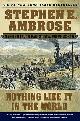 9780743203173 Ambrose, Stephen E., Nothing Like It in the World. The Men Who Built the Transcontinental Railroad 1863-1869